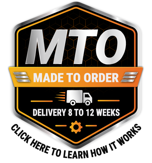 Made to Order — delivery 8 to 12 weeks